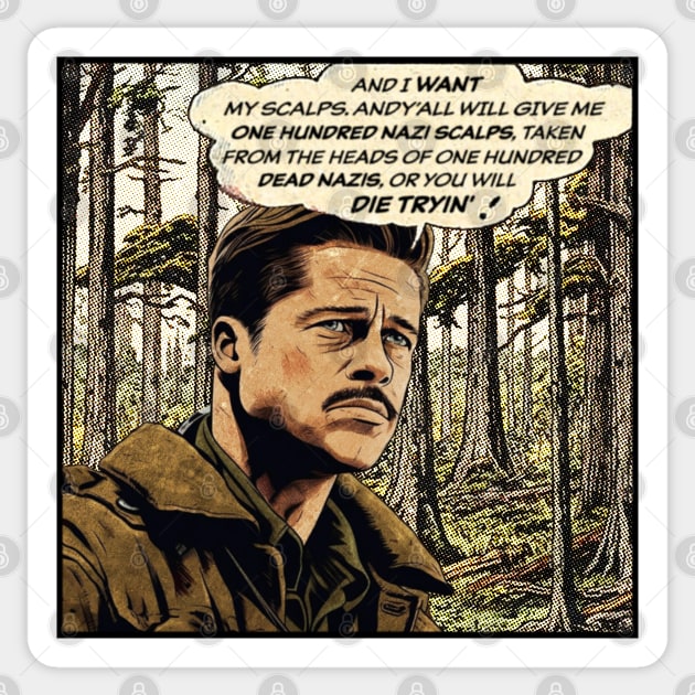 Inglorious Basterds, Brad Pitt "One Hundred Nazi Scalps" Vintage Comic Sticker by Ciokermatt